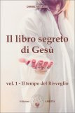 Il Libro Segreto di Gesù - Vol 1 — Libro