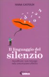 Il Linguaggio del Silenzio — Libro