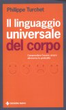 Il Linguaggio Universale del Corpo  — Libro