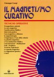 Il Magnetismo Curativo  — Libro
