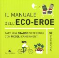 Il Manuale dell'Eco-Eroe — Libro