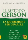 Il Metodo Gerson: la Nutrizione per Guarire — Libro
