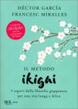 Il Metodo Ikigai — Libro