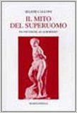 Il Mito del Superuomo. Da Nietzsche ad Aurobindo — Libro