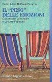 Il "Peso" delle Emozioni. Conoscere, Affrontare e Vincere l'Obesità — Libro