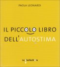 Il Piccolo Libro dell'Autostima  — Libro