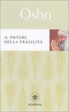 Il Potere della Fragilità — Libro