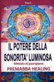 Il Potere della Sonorità Luminosa  — Libro