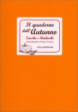 Il Quaderno dell'Autunno - Zucche e Radicchi — Quaderno