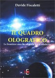 Il Quadro Olografico — Libro
