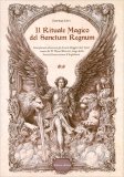 Il Rituale Magico Del «Sanctum Regnum» — Libro