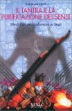 Il Tantra e la Purificazione dei Sensi — Libro