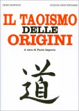Il Taoismo delle Origini — Libro