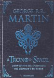 Il Trono di Spade - Libro Quinto delle Cronache del Ghiaccio e del Fuoco — Libro