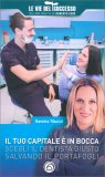 Il Tuo Capitale è in Bocca — Libro