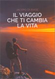 Il Viaggio Che ti Cambia la Vita — Libro
