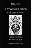Il Voodoo Gnostico di Michael Bertiaux — Libro