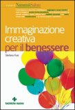 Immaginazione Creativa per il Benessere — Libro