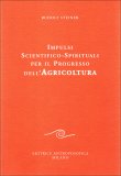 Impulsi Scientifico Spirituali per il Progresso dell'Agricoltura  — Libro