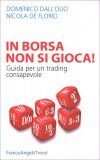 In Borsa non si Gioca — Libro