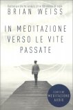 In Meditazione Verso le Vite Passate — Libro
