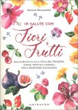 In Salute con Fiori e Frutti — Libro