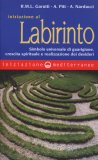 Iniziazione al Labirinto  — Libro