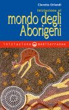 Iniziazione al Mondo degli Aborigeni  — Libro