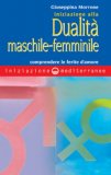 Iniziazione alla Dualità Maschile-Femminile — Libro