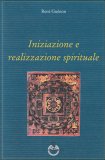 Iniziazione e Realizzazione Spirituale  — Libro