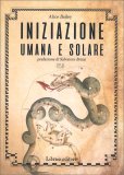 Iniziazione Umana e Solare — Libro