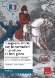 Insegnare Storia con le Narrazioni Interattive e i Libri Gioco — Libro