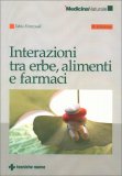 Interazioni tra Erbe, Alimenti e Farmaci — Libro