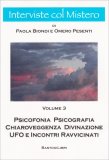 Interviste col Mistero - Psicofonia, Psicografia, Chiaroveggnza, Divinazione, UFO e incontri ravvicinati -  Vol. 3 — Libro
