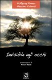 Invisibile agli Occhi  — Libro