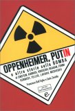 Oppenheimer, Putin e altre storie sulla bomba — Libro