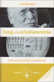 Jung e lo Sciamanesimo — Libro