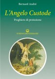L'Angelo Custode - Preghiere di Protezione — Libro