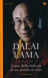 L'arte della Felicità in un Mondo in Crisi — Libro