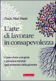 L'Arte di Lavorare in Consapevolezza  — Libro