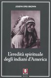 L’Eredità spirituale degli Indiani d’America — Libro