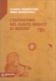 L'Esoterismo nel Flauto Magico di Mozart — Libro