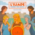L'Iliade - Omero per Gioco — Libro
