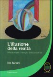 L'illusione della Realtà  — Libro