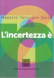 L'Incertezza è Zen — Libro