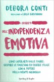 I Segreti dell'Indipendenza Emotiva — Libro