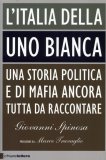 L'Italia della Uno Bianca. — Libro