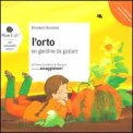 L'orto - Un Giardino da Gustare  — Libro