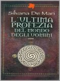 L' Ultima Profezia del Mondo degli Uomini — Libro
