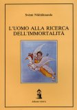 L'uomo alla Ricerca dell'Immortalità  — Libro